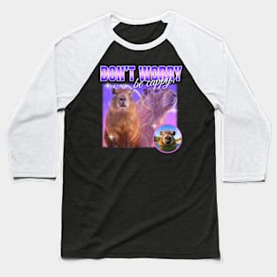 Don't Worry be Cappy Baseball T-Shirt